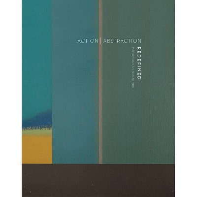 Action Abstraction Redefined: Modern Native Art - (Hardcover)