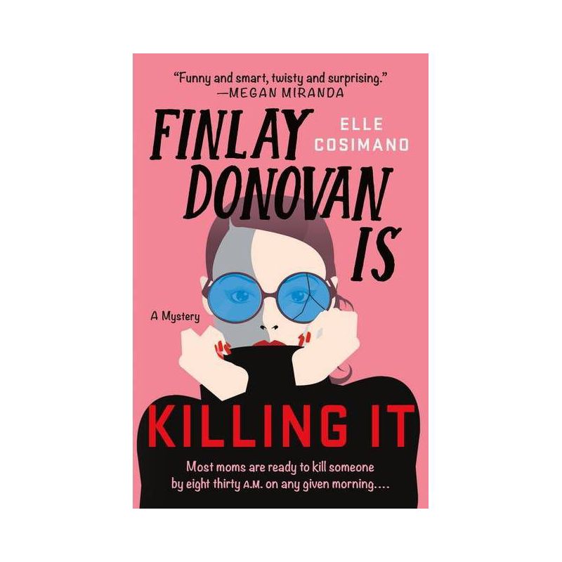 Finlay Donovan Is Killing It - by Elle Cosimano, 1 of 8
