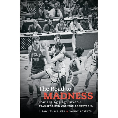 The Road to Madness - by  J Samuel Walker & Randy Roberts (Paperback)