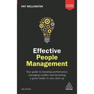Effective People Management - (Business Success) 2nd Edition by  Pat Wellington (Paperback) - 1 of 1