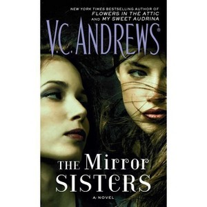 The Mirror Sisters - by  V C Andrews (Paperback) - 1 of 1