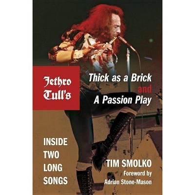 Jethro Tull's Thick as a Brick and a Passion Play - (Profiles in Popular Music) by  Tim Smolko (Paperback)