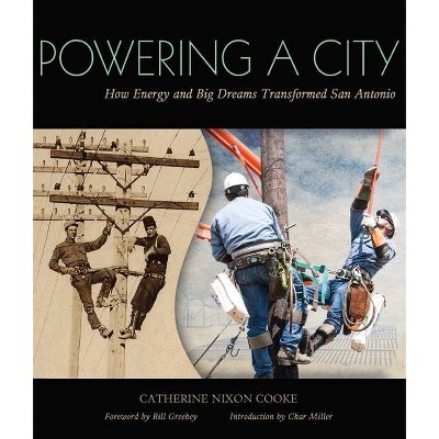 Powering a City - by  Catherine Nixon Cooke (Paperback)