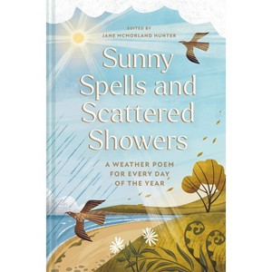 Sunny Spells and Scattered Showers - by  Jane McMorland Hunter (Hardcover) - 1 of 1