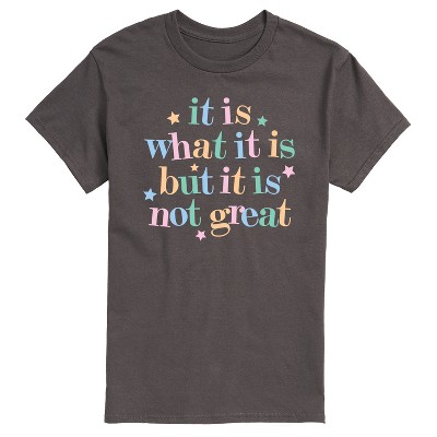 Men's - Instant Message - It Is What It Is Short Sleeve Graphic T-Shirt