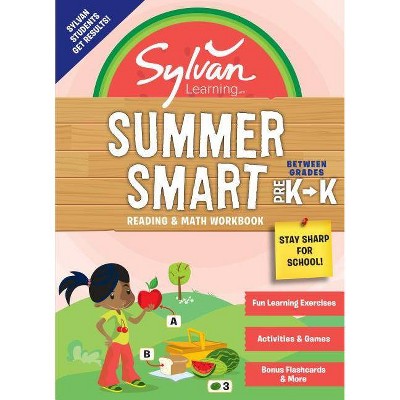 Sylvan Summer Smart Workbook: Between Grades Pre-K & Kindergarten - (Sylvan Summer Smart Workbooks) by  Sylvan Learning (Paperback)