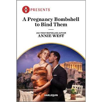 A Pregnancy Bombshell to Bind Them - by  Annie West (Paperback)