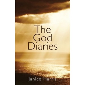 The God Diaries - by  Janice Harris (Paperback) - 1 of 1