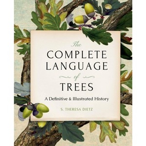The Complete Language of Trees - Pocket Edition - by  S Theresa Dietz (Hardcover) - 1 of 1