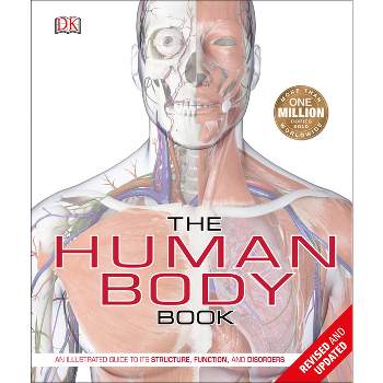 The Human Body Book - (DK Human Body Guides) Annotated by  Richard Walker & Steve Parker (Hardcover)