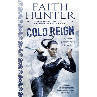 Cold Reign - (Jane Yellowrock) by  Faith Hunter (Paperback)