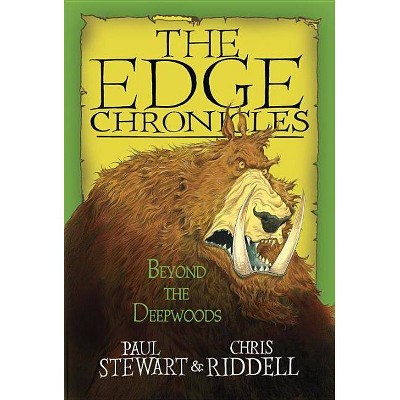 Beyond the Deepwoods - (Edge Chronicles) by  Paul Stewart & Chris Riddell (Paperback)