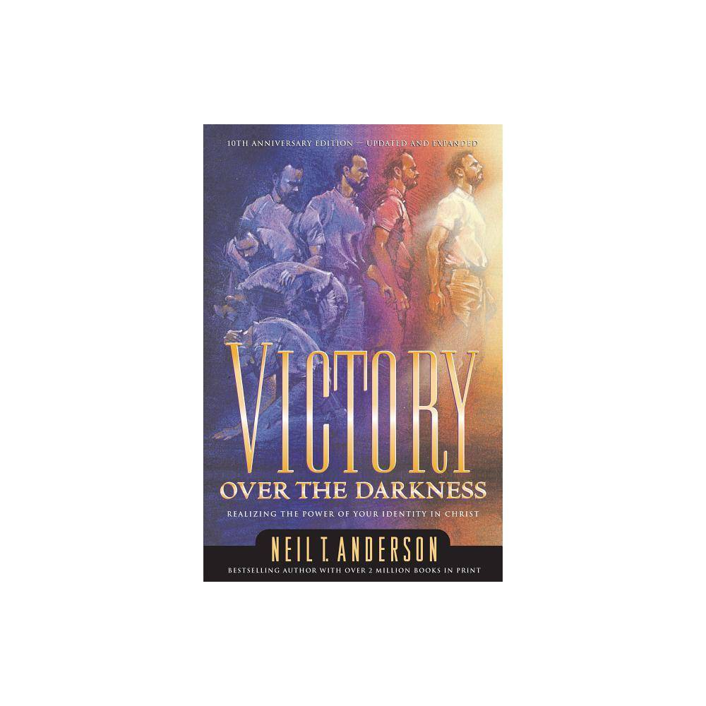 ISBN 9780764213762 product image for Victory Over the Darkness - 2nd Edition by Neil T Anderson (Paperback) | upcitemdb.com