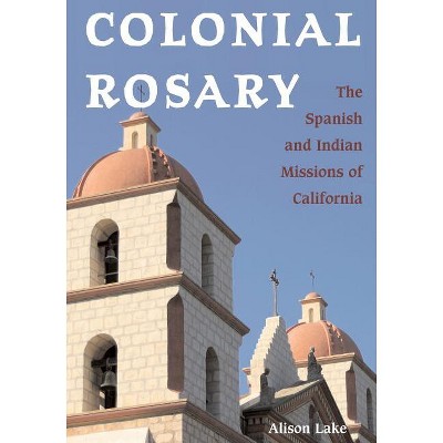 Colonial Rosary - by  Alison Lake (Paperback)