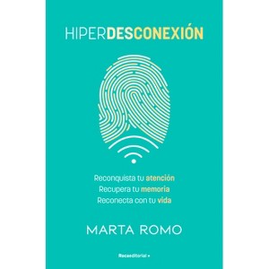 Hiperdesconexión / Hyperdisconnection - by  Marta Romo (Paperback) - 1 of 1
