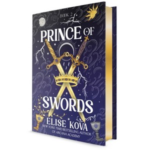 Prince of Swords - (Arcana Academy) by  Elise Kova (Hardcover) - 1 of 1