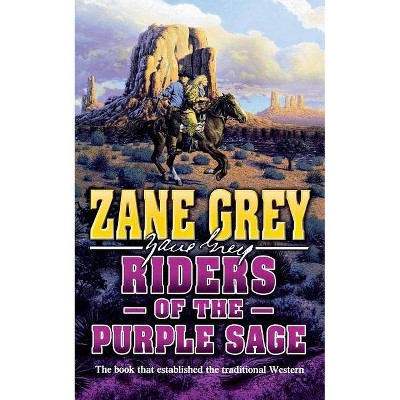 Riders of the Purple Sage - by  Zane Grey (Paperback)