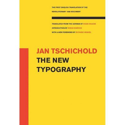 The New Typography - (Weimar and Now: German Cultural Criticism (Paperback)) by  Jan Tschichold (Paperback)