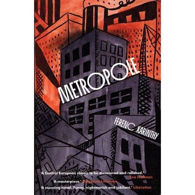 Metropole - by  Ferenc Karinthy (Paperback)