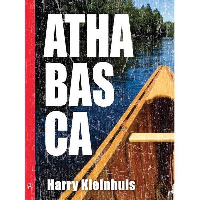 Athabasca - by  Harry Kleinhuis (Paperback)