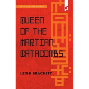Queen of the Martian Catacombs - by  Leigh Brackett (Paperback) - 1 of 1