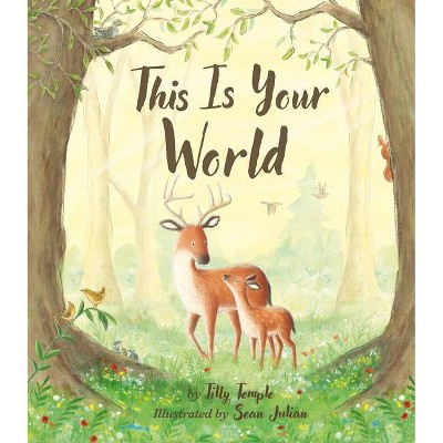 This Is Your World - by  Tilly Temple (Hardcover)