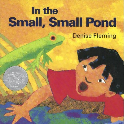 In the Small, Small Pond - by  Denise Fleming (Paperback)