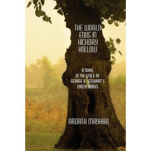 The World Ends in Hickory Hollow - by  Ardath Mayhar (Paperback) - 1 of 1