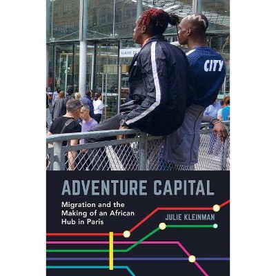 Adventure Capital - by  Julie Kleinman (Paperback)