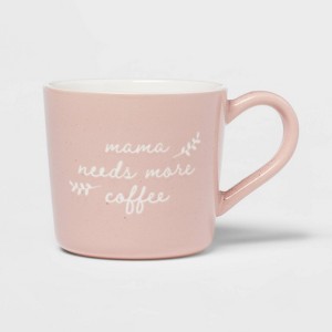 15oz Stoneware Mama Needs More Coffee Mug - Threshold™: Pink Traditional Coffee Cup, Dishwasher & Microwave Safe - 1 of 3