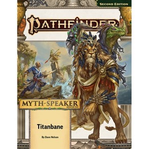 Pathfinder Adventure Path: Titanbane (Myth-Speaker 3 of 3) (P2) - by  Dave Nelson & Rigby Bendele & John Compton & Erik Mona & Jack Wery (Paperback) - 1 of 1