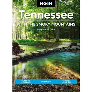 Moon Tennessee: With the Smoky Mountains - (Travel Guide) 9th Edition by  Margaret Littman (Paperback) - 1 of 1