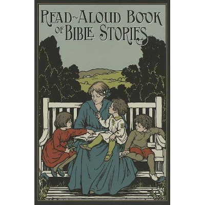 The Read-Aloud Book of Bible Stories - by  Amy Steedman (Paperback)