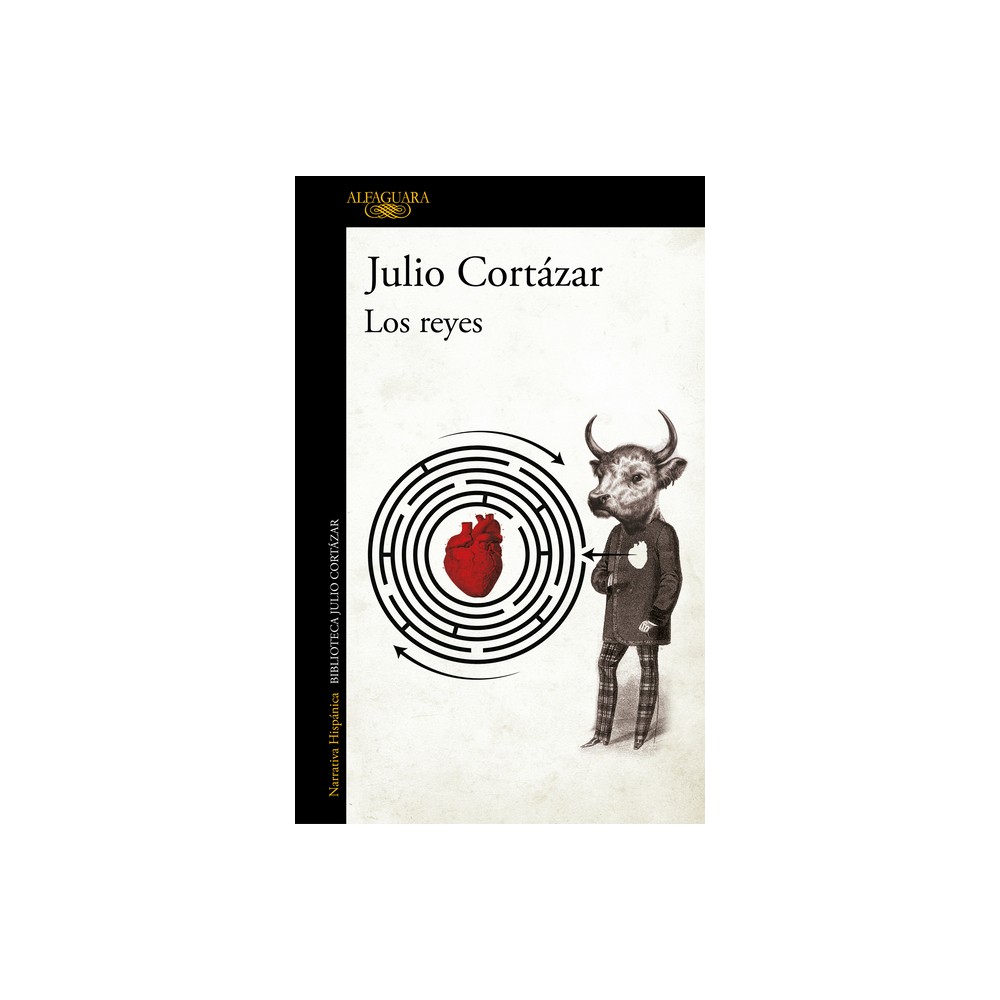 Los Reyes / The Kings - by Julio Cortzar (Paperback)