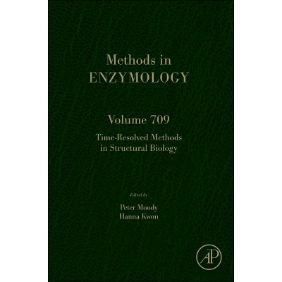 Time-Resolved Methods in Structural Biology - (Methods in Enzymology) (Hardcover)