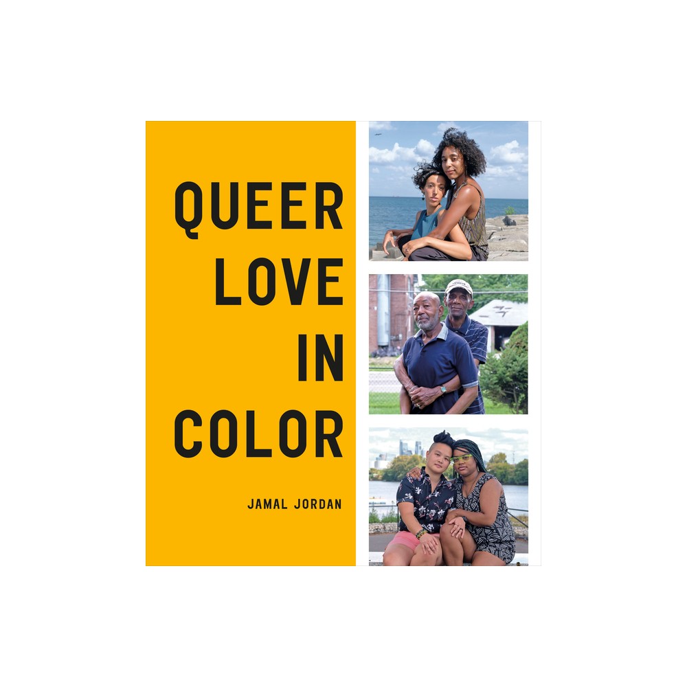 Queer Love in Color - by Jamal Jordan (Hardcover)