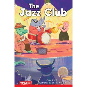The Jazz Club - (Decodable Books: Read & Succeed) by  Jodene Smith (Paperback) - 1 of 1
