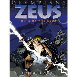 Olympians: Zeus - by George O'Connor - 1 of 1