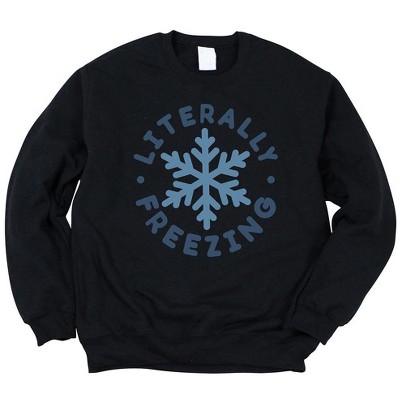 Simply Sage Market Women's Graphic Sweatshirt Literally Freezing