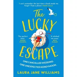 The Lucky Escape - by  Laura Jane Williams (Paperback)
