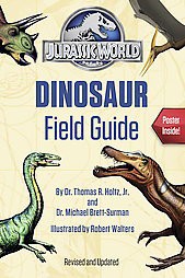 Dinosaur Field Guide ( Jurassic World) (Paperback) by Dr. Thomas R. Holtz Jr.