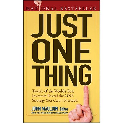Just One Thing - by  John Mauldin (Paperback)
