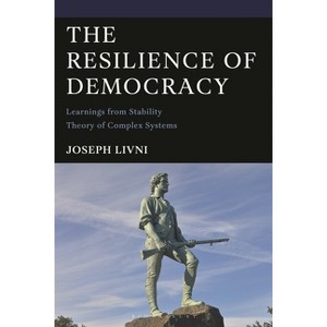 The Resilience of Democracy - by  Joseph Livni (Hardcover) - 1 of 1