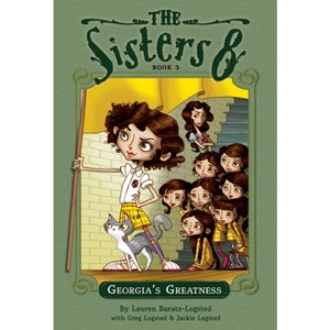 Georgia's Greatness, 3 - (Sisters Eight) by  Lauren Baratz-Logsted (Paperback) - 1 of 1