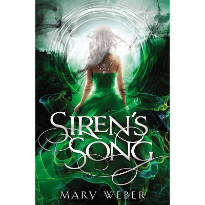 Siren's Song - (Storm Siren Trilogy) by  Mary Weber (Paperback)