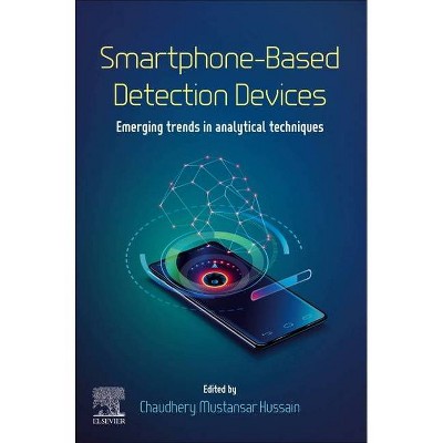 Smartphone-Based Detection Devices - by  Chaudhery Mustansar Hussain (Paperback)