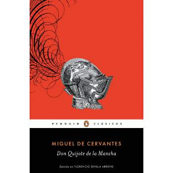 Don Quijote de la Mancha - by  Miguel De Cervantes (Paperback)