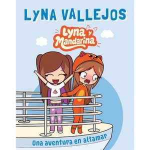 Lyna Y Mandarina - by  Lyna Vallejos (Paperback) - 1 of 1