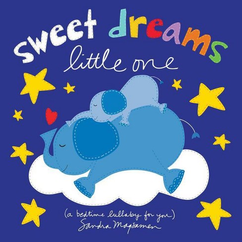 Sweet Dreams Little One By Sandra Magsamen Board Book Target