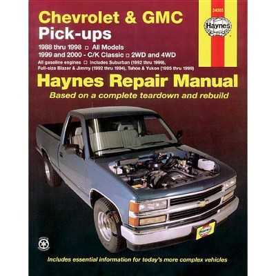 Chevrolet & GMC Pick-Ups (88-98) & C/K (99-00) Haynes Repair Manual - (Haynes Manuals) 8th Edition by  John Haynes (Paperback)